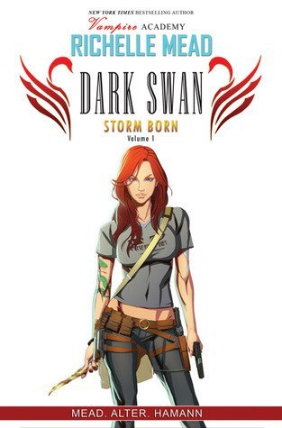 Review: Storm Born Volume 1 (Storm Born Comic) by Richelle Mead