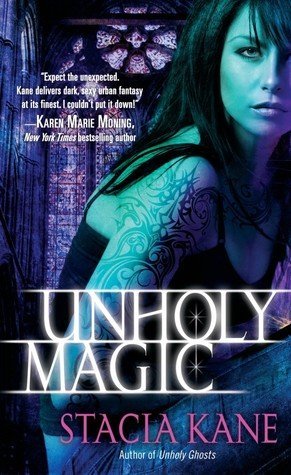 Review: Unholy Magic by Stacia Kane