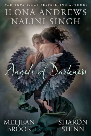 Review: Angels of Darkness by Nalini Singh, Ilona Andrews, Sharon Shinn and Meljean Brook