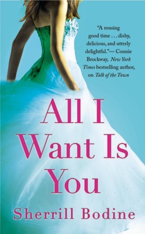 ARC Review: All I Want Is You by Sherrill Bodine
