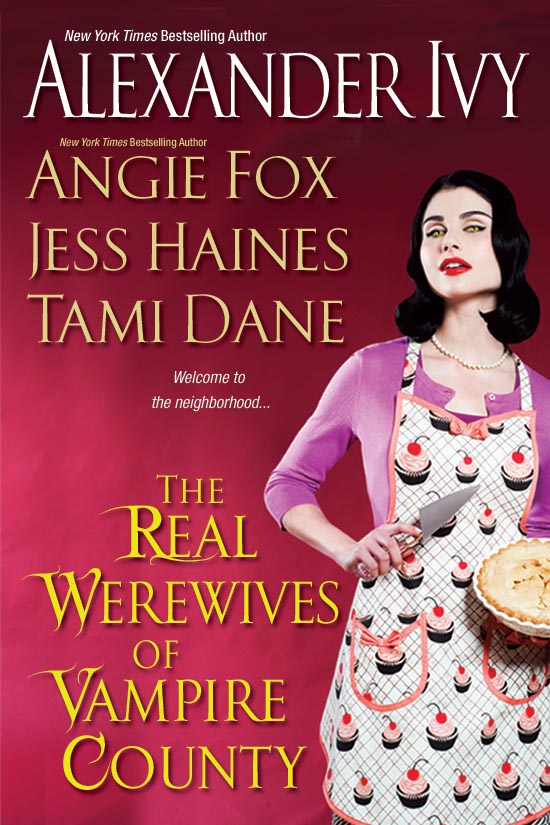 Review: The Real Werewives of Vampire County by Alexandra Ivy, Angie Fox, Tami Dane and Jess Haines