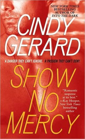 Review: Show No Mercy by Cindy Gerard