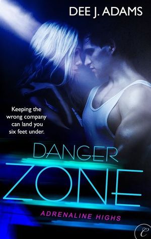 ARC Review: Danger Zone by Dee J. Adams