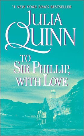 Review: To Sir Phillip, With Love by Julia Quinn
