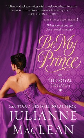 Review: Be My Prince by Julianne MacLean