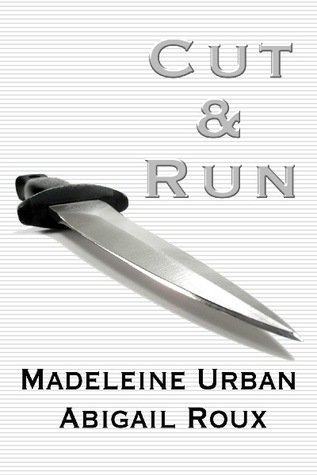 Review: Cut & Run by Abigail Roux