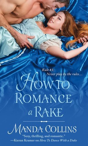 ARC Review: How to Romance a Rake by Manda Collins