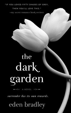 Review: The Dark Garden by Eden Bradley