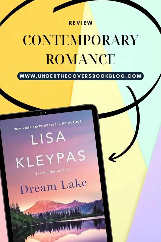 ARC Review: Dream Lake by Lisa Kleypas Dream Lake by Lisa Kleypas