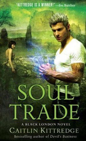 ARC Review: Soul Trade by Caitlin Kittredge