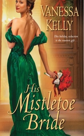 Review: His Mistletoe Bride by Vanessa Kelly