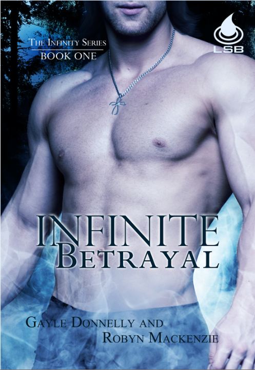 ARC Review: Infinite Betrayal by Robyn Mackenzie and Gayle Donnelly
