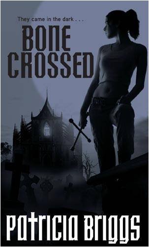 Review: Bone Crossed by Patricia Briggs