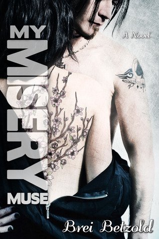 Review: My Misery Muse by Brei Bretzold