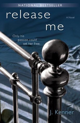 Review: Release Me by J. Kenner