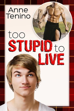ARC Review: Too Stupid to Live by Anne Tenino