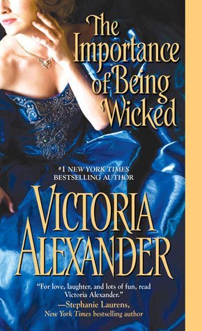 ARC Review: The Importance of Being Wicked by Victoria Alexander