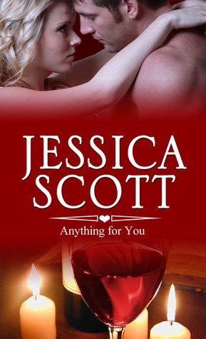 ARC Review:  Anything for You by Jessica Scott