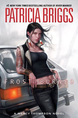 ARC Review: Frost Burned by Patricia Briggs