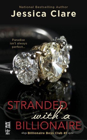 ARC Review: Stranded With A Billionaire by Jessica Clare