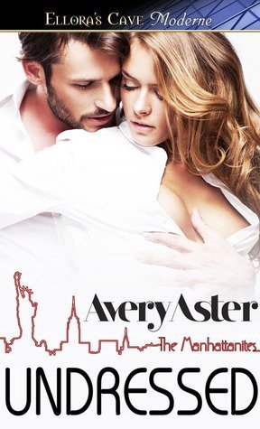 Review: Undressed by Avery Aster