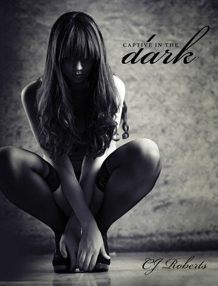 Review: Captive in the Dark by C.J. Roberts