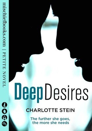 Review: Deep Desires by Charlotte Stein