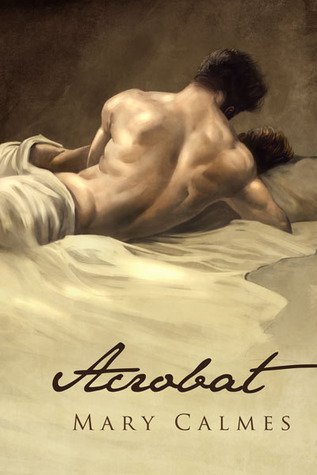 Review: Acrobat by Mary Calmes