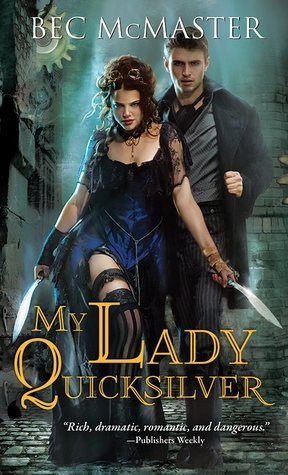 ARC Review: My Lady Quicksilver by Bec McMaster