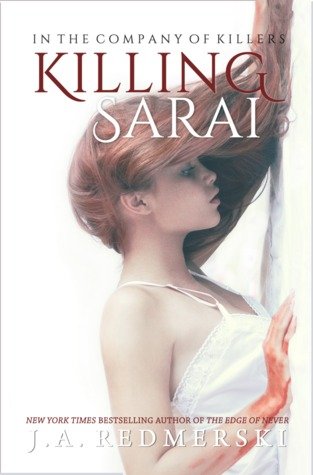 Review: Killing Sarai by J.A. Redmerski