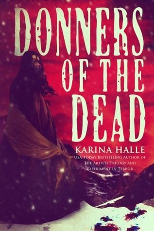 ARC Review: Donners of the Dead by Karina Halle