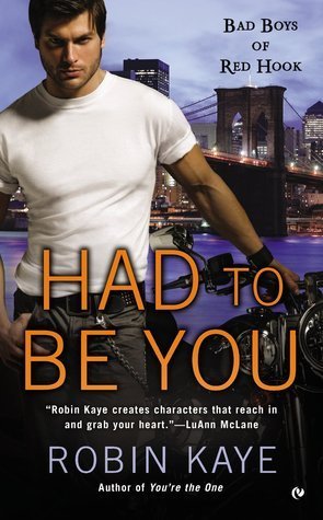 ARC Review: Had To Be You by Robin Kaye