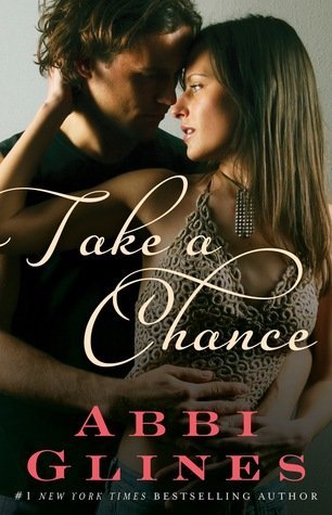 ARC Review + Tour: Take A Chance by Abbi Glines