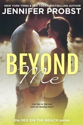 ARC Review: Beyond Me by Jennifer Probst