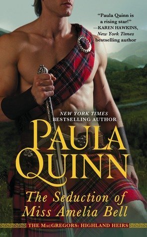 ARC Review: The Seduction of Miss Amelia Bell by Paula Quinn