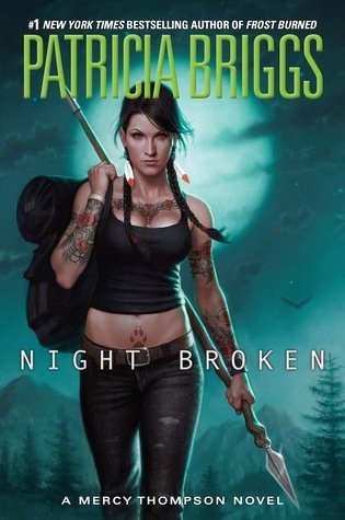 ARC Review: Night Broken by Patricia Briggs