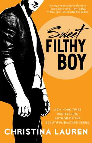 ARC Review: Sweet Filthy Boy by Christina Lauren