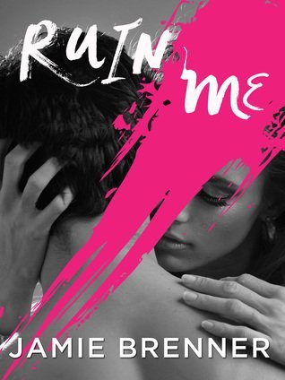ARC Review: Ruin Me by Jamie Brenner