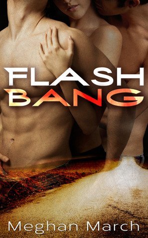 ARC Review: Flash Bang by Meghan March