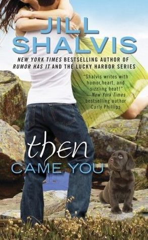 ARC Review: Then Came You by Jill Shalvis
