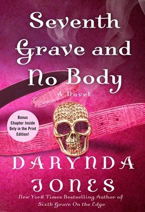ARC Review: Seventh Grave and No Body by Darynda Jones