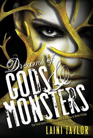 Review: Dreams of Gods & Monsters by Laini Taylor