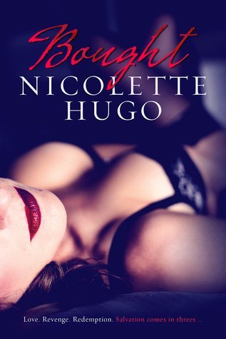 ARC Review: Bought by Nicolette Hugo