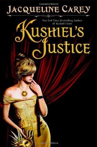 Review: Kushiel’s Justice by Jacqueline Carey