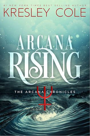 ARC Review: Arcana Rising by Kresley Cole