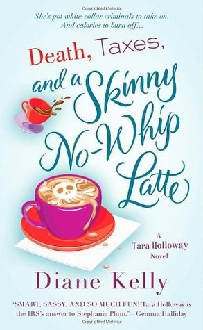 Review: Death, Taxes, and a Skinny No-Whip Latte by Diane Kelly