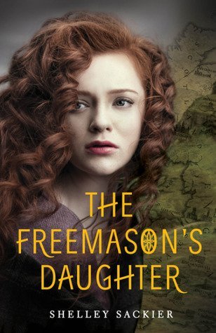 ARC Review: The Freemason’s Daughter by Shelley Sackier