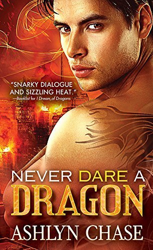 ARC Review: Never Dare A Dragon by Ashlyn Chase