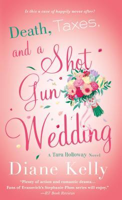 ARC Review: Death, Taxes, and a Shotgun Wedding by Diane Kelly
