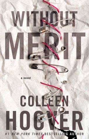 ARC Review: Without Merit by Colleen Hoover